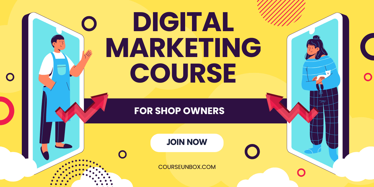Digital marketing course for Shop owners