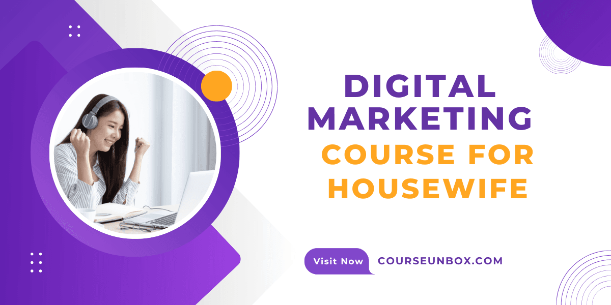 Digital Marketing course for House wifes