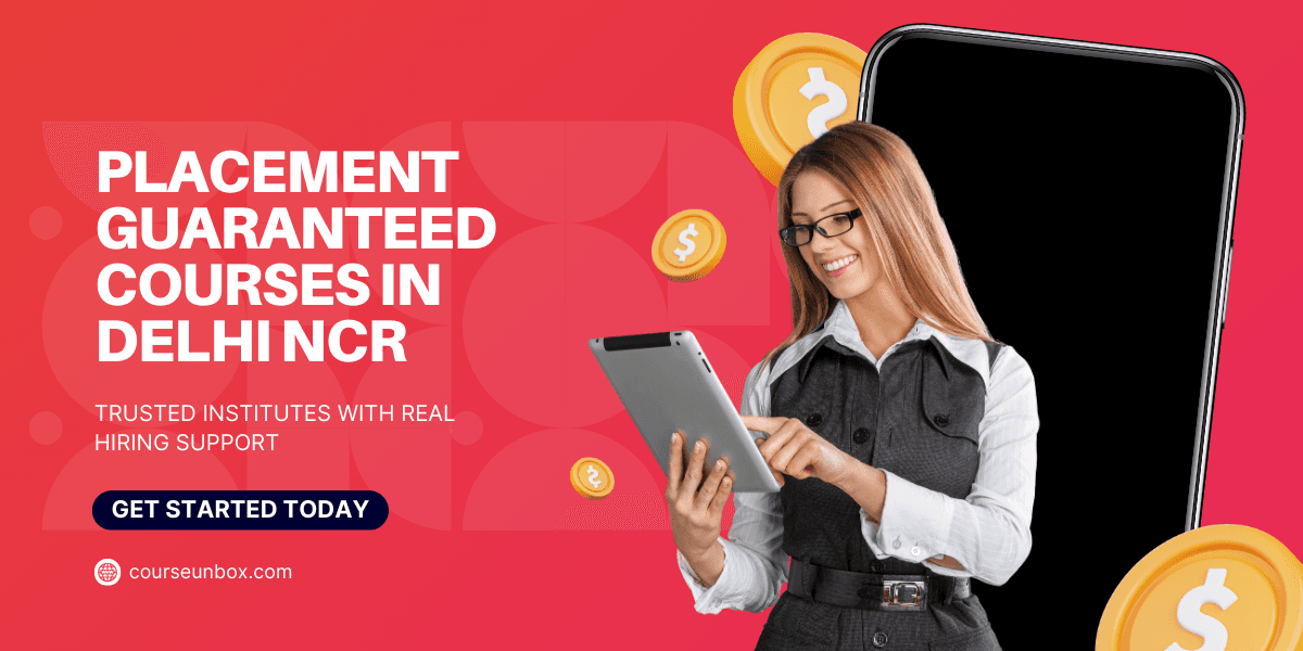 Placement Guaranteed Courses in Delhi NCR