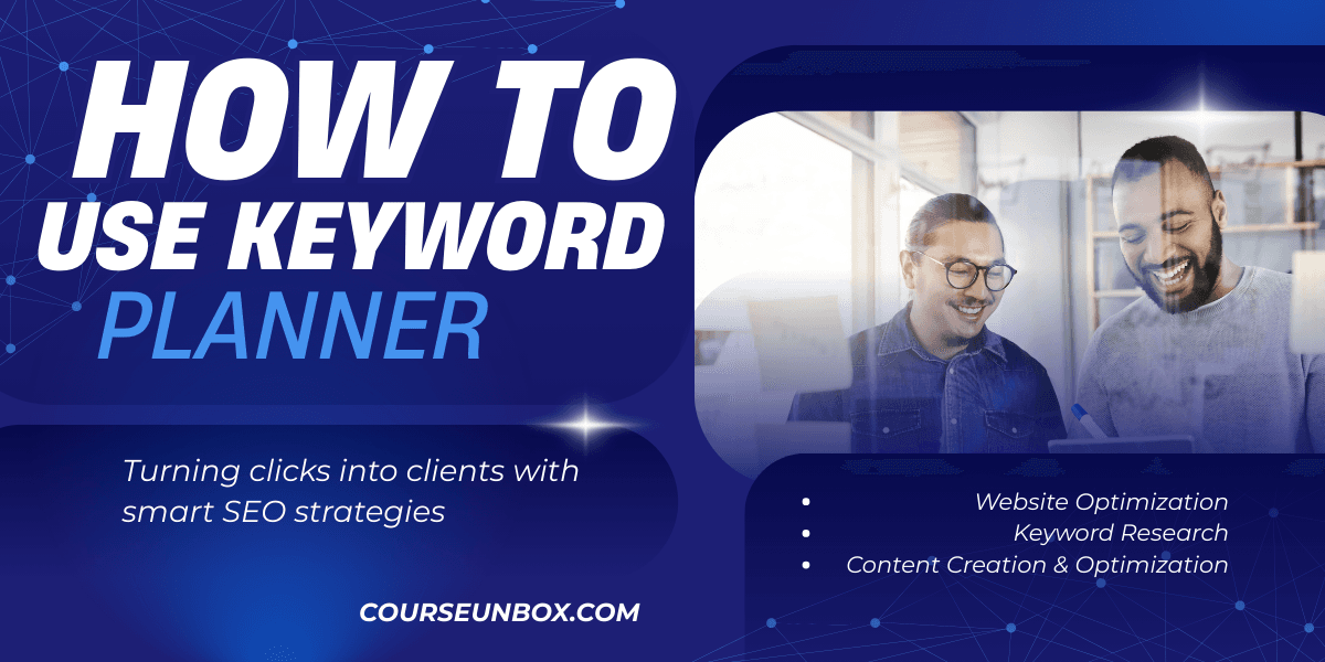 How to Use Google Keyword Planner