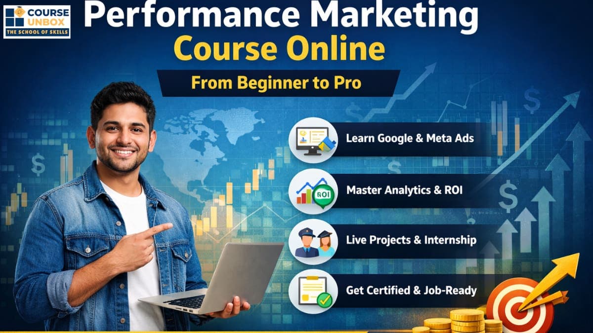 Best performance marketing course online with practical training, analytics and internship