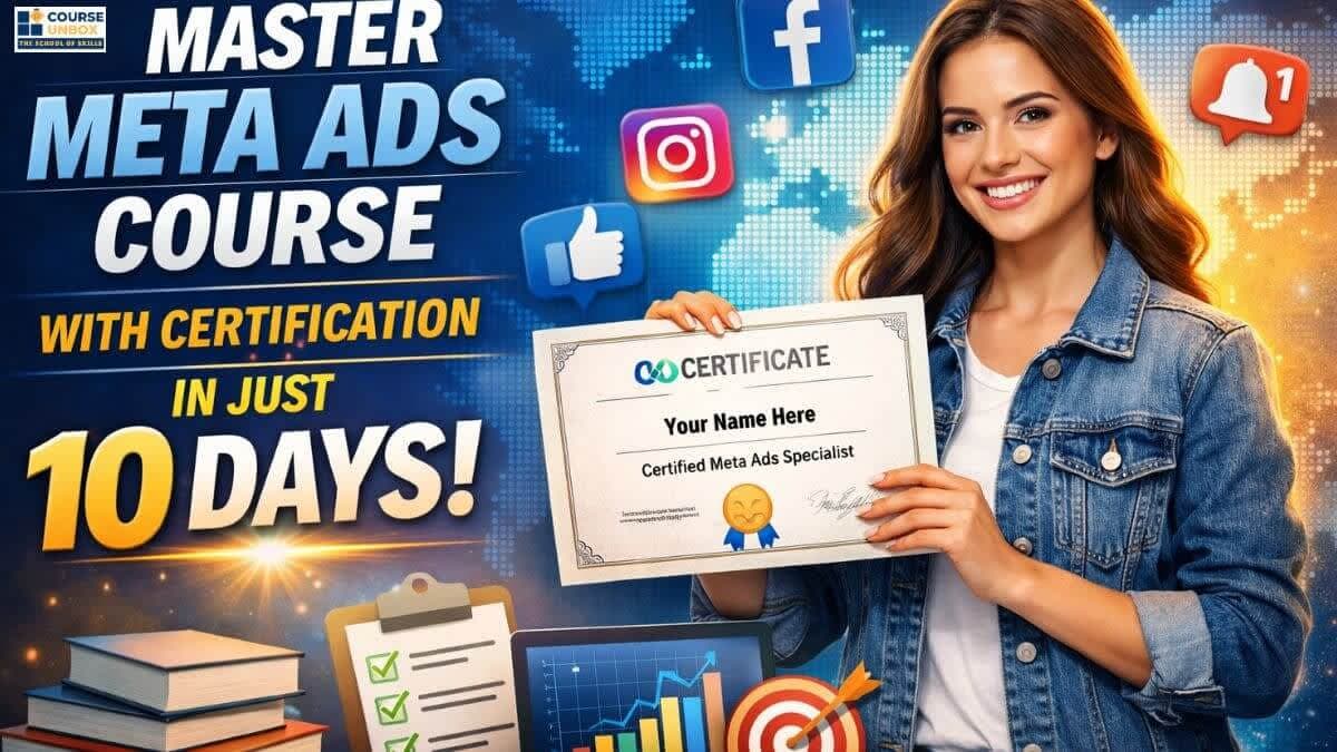 Meta Ads Course – 10-Day Certification in Digital Marketing & Social Media Ads