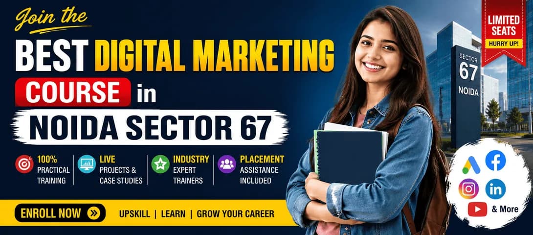 Digital Marketing Course in Noida Sector 67 with Placement live online class at Course Unbox