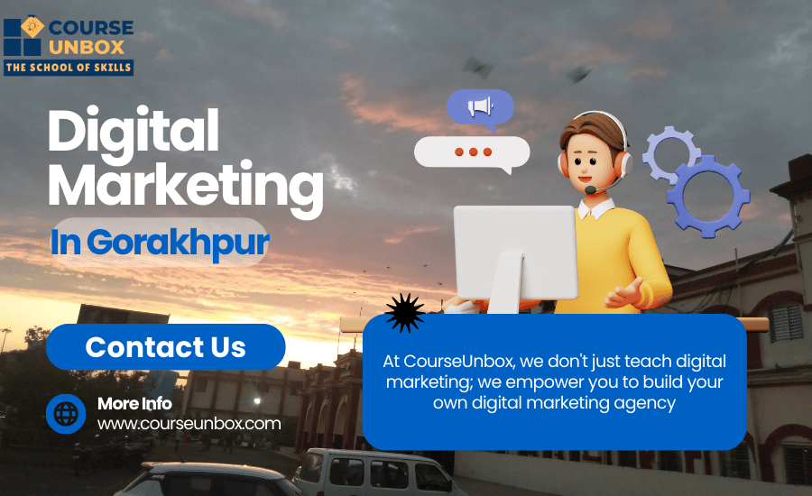 Digital Marketing Institutes In Gorakhpur