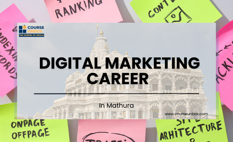 Digital Marketing Career in Mathura – Make Money with Skills
